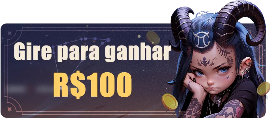 Gire para ganhar R$100